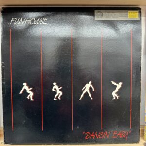 Fun House / Dancin’ Easy