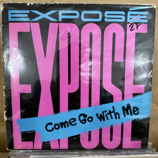 Expose / Come go whit me