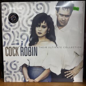 Cock Robin Their ultimate collection