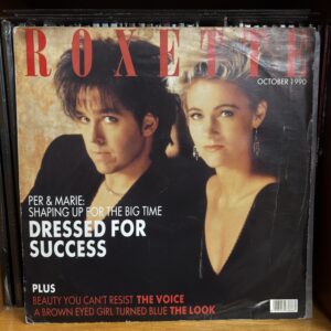 Roxette | per & Marie: shaping up for the big time / Dressed for success