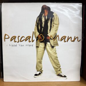 Pascal D Man / I Need you More
