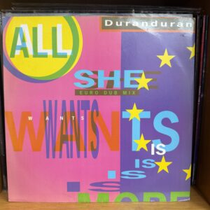 Durán Durán / All she wants
