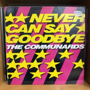 The Communards / Never Cam say Goodbye