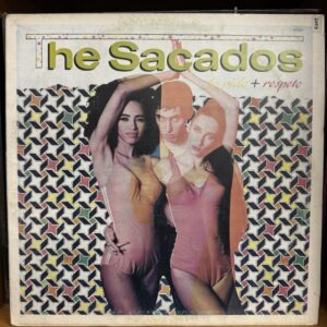 The Sacados / Te pido más respeto
