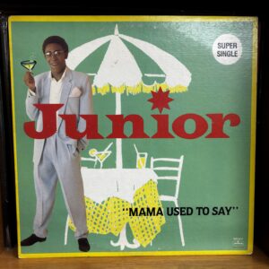 Junior | mama used to say