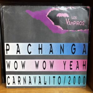 Los vampiros | pachanga / wow wow yeah / carnavalito / 2000