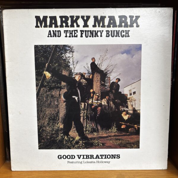 Marky Mark and the funky bunch | good vibrations