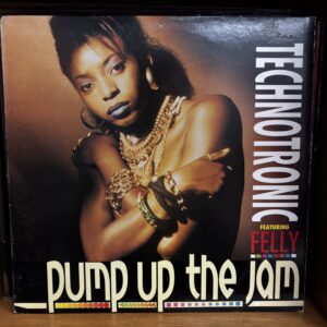 TechnoTronic | Pump Up the Jam / featuring Felly