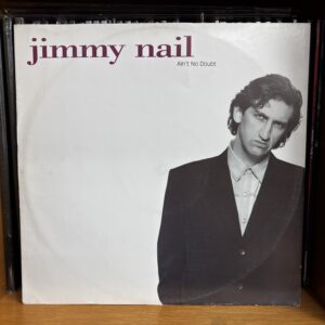 Jimmy nail | Ain’t No Doubt